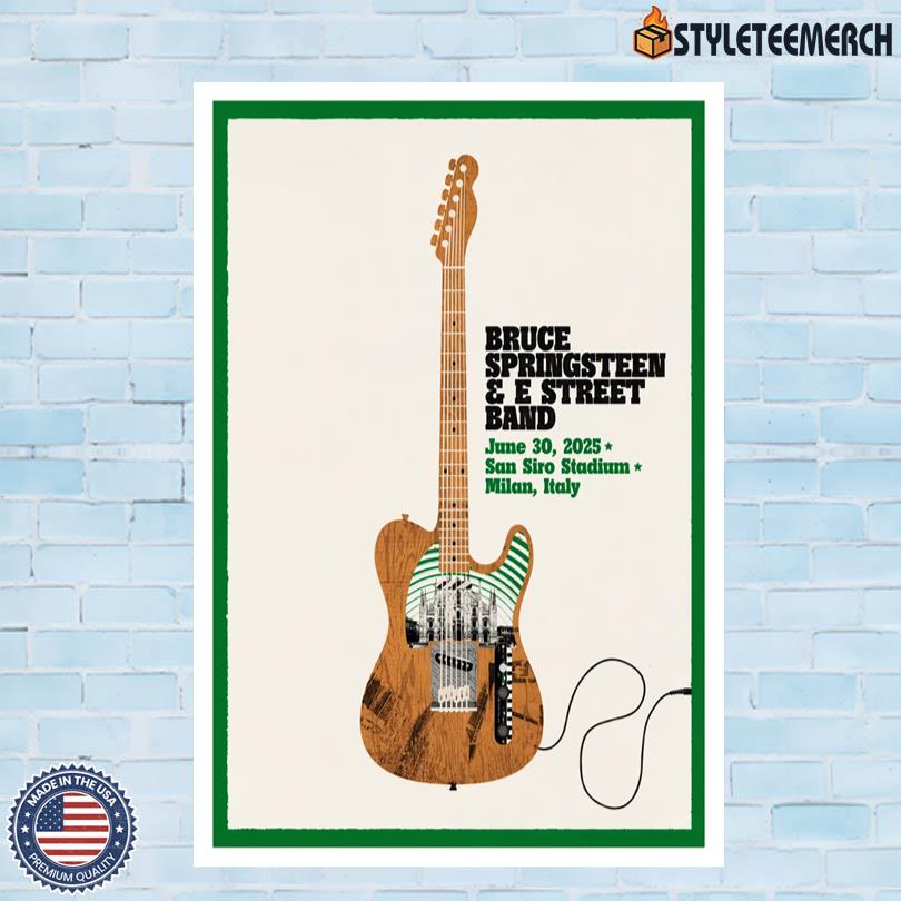 Bruce Springsteen & E Street Band San Siro Stadium Milan, Italy Jun 30 2025 Show Poster 10 Bruce Springsteen & E Street Band San Siro Stadium Milan, Italy Jun 30 2025 Show Poster