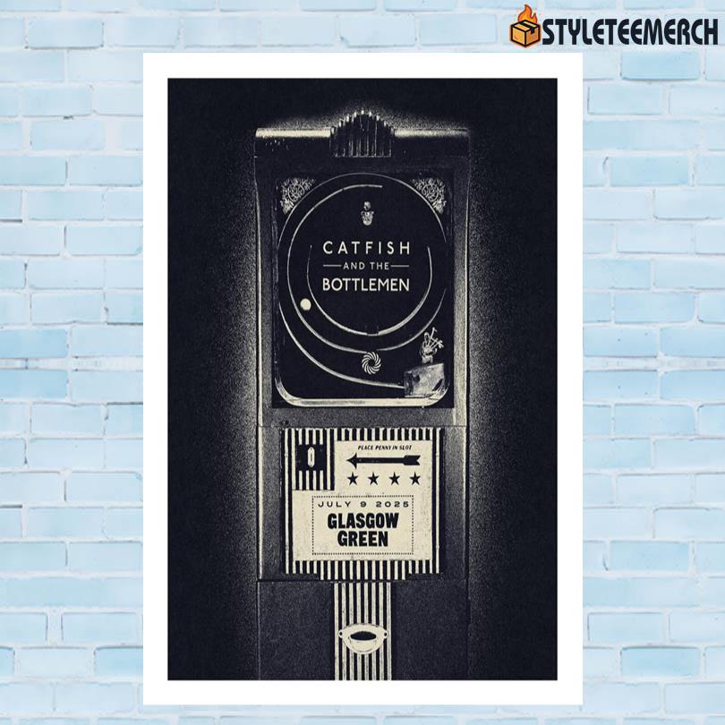 Catfish And The Bottlemen July 9 2025 Glasgow Green Glasgow UK Poster 10 Catfish And The Bottlemen July 9 2025 Glasgow Green Glasgow UK Poster