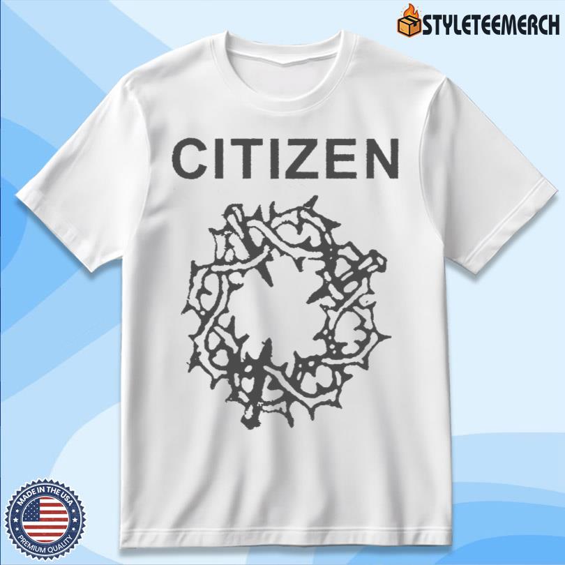 Citizen Thorns Tee 2025 10 Citizen Thorns Tee 2025
