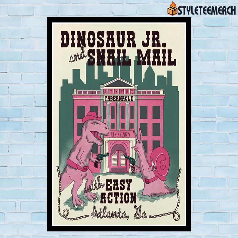 Dinosaur JR. And Snail Mail July 22 2025 Easy Action Atlanta SA Poster 10 Dinosaur JR. And Snail Mail July 22 2025 Easy Action Atlanta SA Poster