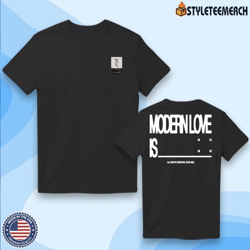 EDEN Modern Love Shirt Merch