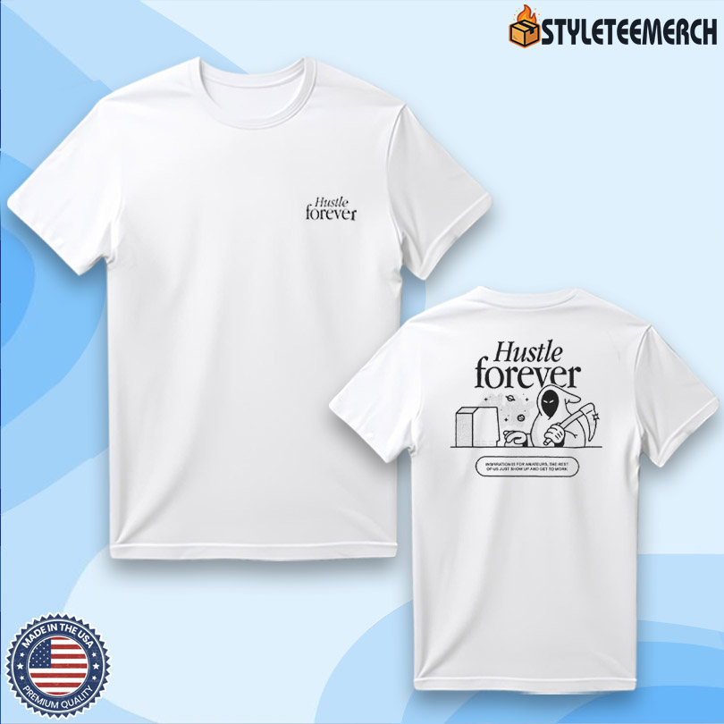 Glowhouse Hustle Forever Shirt 4 Glowhouse Hustle Forever Shirt