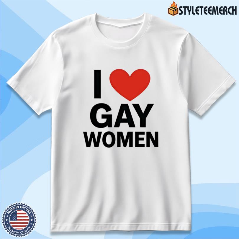 I Love Gay Women Merch 10 I Love Gay Women Merch