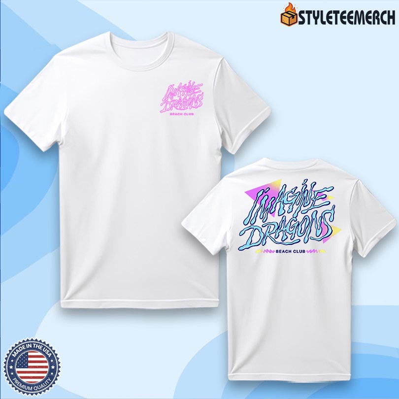 Imagine Dragons Beach Club Tee Merch 4 Imagine Dragons Beach Club Tee Merch