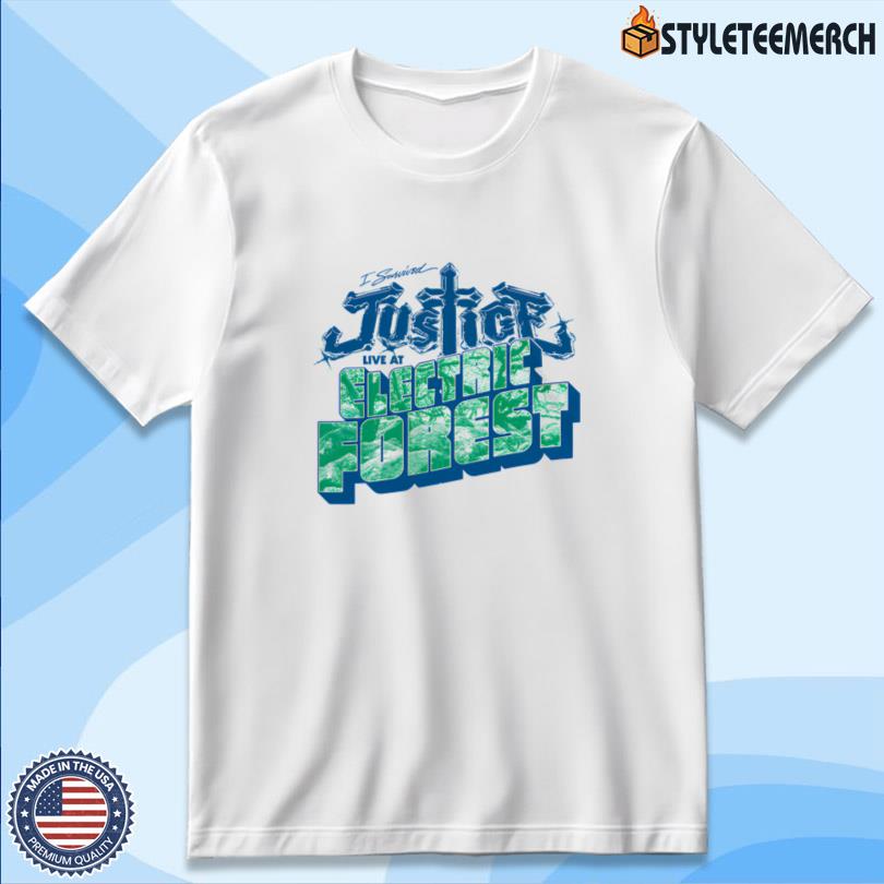Justice I survived Justice Live at Electric Forest Merch 10 Justice I survived Justice Live at Electric Forest Merch