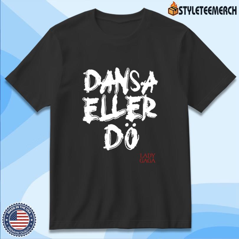 Lady Gaga Dansa Eller Do New Merch 10 Lady Gaga Dansa Eller Do New Merch