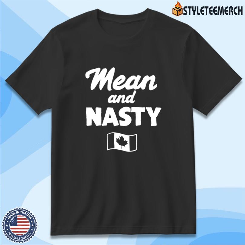 Mean And Nasty Canada Tour T-Shirt 10 Mean And Nasty Canada Tour T-Shirt