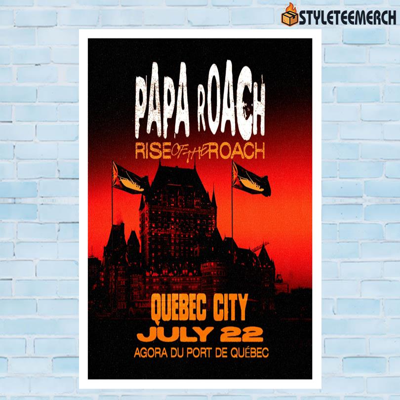 Papa Roach July 22 2025 Quebec City Show Poster 10 Papa Roach July 22 2025 Quebec City Show Poster
