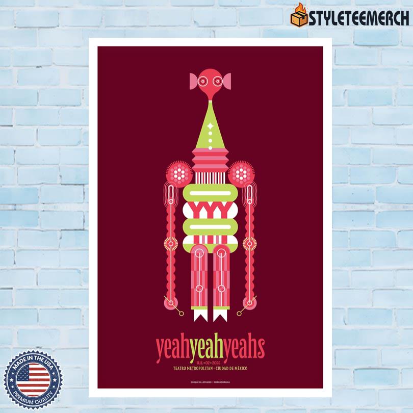 Yeah Yeah Yeahs At Teatro Metropolitan On Jul 2 2025 In CDMX Poster 4 Yeah Yeah Yeahs At Teatro Metropolitan On Jul 2 2025 In CDMX Poster