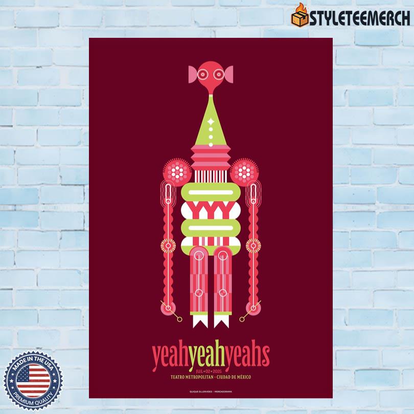 Yeah Yeah Yeahs Ciudad De Mexico July 2 2025 Event Poster 4 Yeah Yeah Yeahs Ciudad De Mexico July 2 2025 Event Poster