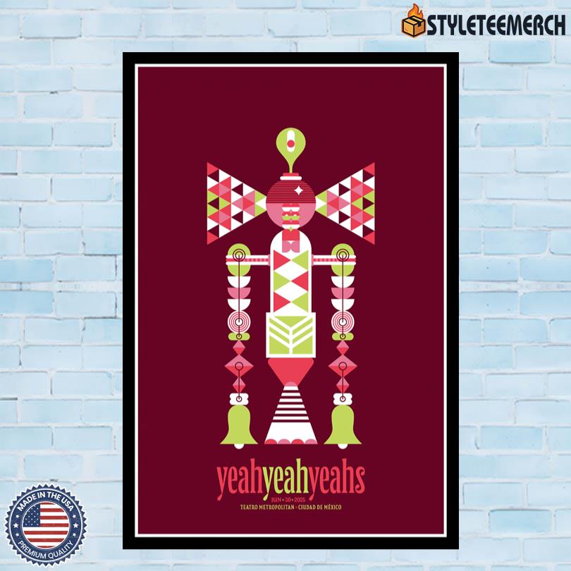 Yeah Yeah Yeahs Teatro Metropolitan Mexico City Jun 30 2025 Show Poster